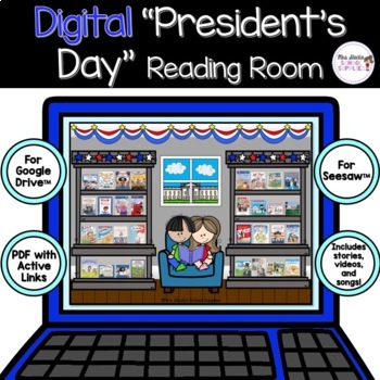 Preview of Digital Presidents' Day Reading Room: For Google and Seesaw