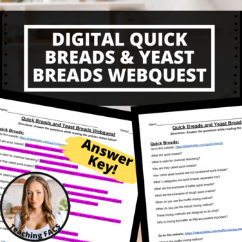 Preview of Digital Quick Breads & Yeast Breads WebQuest and Answer Key [FACS, FCS]