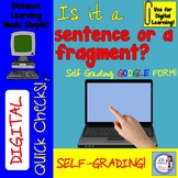 Digital Quick Check: Fragment & Complete Sentences Google Form