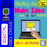 Digital Quick Check for Main Idea in Google Forms/Distance
