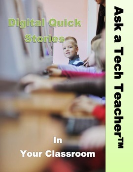 Preview of Digital Quick Stories in Your Classroom