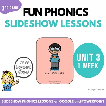 Preview of Digital Resources Phonics Third Grade Slides Level 3 Unit 3 Fun Phonics Lessons