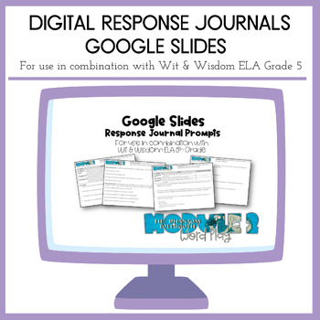 Preview of Digital Response Journal | Wit & Wisdom | Grade 5 | Module 2 | Google Slides