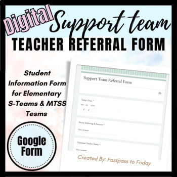 Preview of Digital S-Team Referral Form- Elementary Support Teams, M-Team, MTSS, RTI
