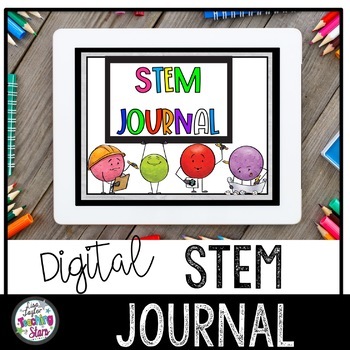 Preview of STEM Journal | Digital | Google Classroom