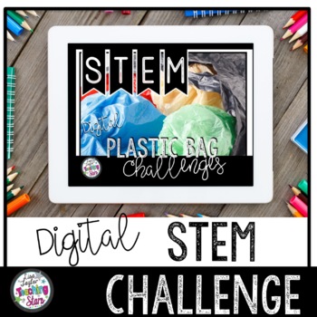 Preview of Digital | STEM Plastic Bag Activities | Google Classroom