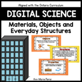 Digital Science:  Materials, Objects and Everyday Structur