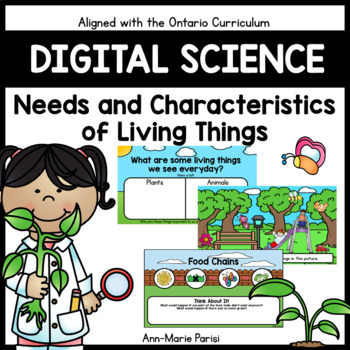 Preview of Digital Science:  Needs and Characteristics of Living Things (Google Slides)