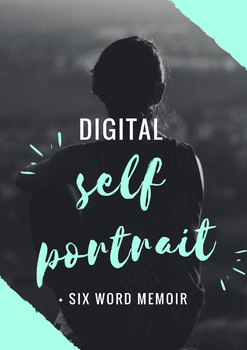 Preview of Digital Self Portraits + 6 Word Memoir