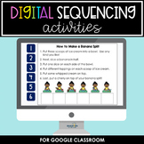 Digital Sequencing Activities for Google Classroom™/Slides™