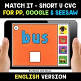 Digital Short U CVC Word Work for Google and Seesaw 2 - Di