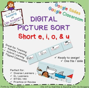 Preview of Digital Short Vowel Picture Sort - Short e, i, o and u - Google Classroom Ready!