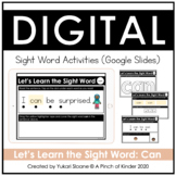 Digital Sight Word Activities (Google Slides™) - Can