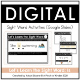 Digital Sight Word Activities (Google Slides™) - Is