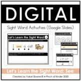 Digital Sight Word Activities (Google Slides™) - See