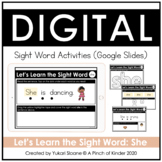 Digital Sight Word Activities (Google Slides™) - She