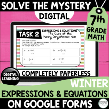 Preview of 7th Grade Digital Solve the Mystery Expressions and Equations Winter Themed