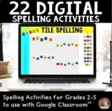 Digital Spelling Activities for Grades 2-5 - Google Slides