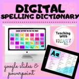 Digital Spelling Dictionary | Personal | Google Slides and