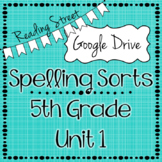 Digital Spelling Sort- 5th Grade Reading Street Unit 1