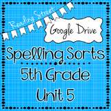Digital Spelling Sort- 5th Grade Reading Street Unit 5