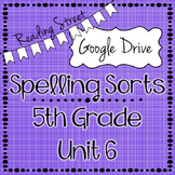 Digital Spelling Sort- 5th Grade Reading Street Unit 6