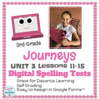 Preview of Digital Spelling Tests Packet (UNIT 3 LESSONS 11-15) 3rd Grade Journeys 