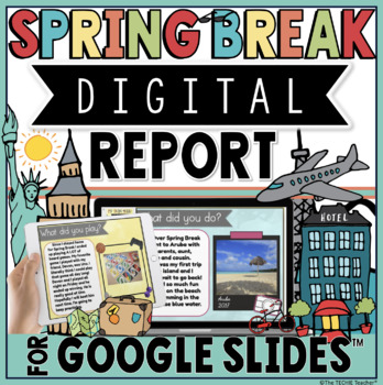 Preview of Digital Spring Break Report in Google Slides™