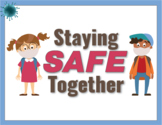 Digital: Staying Safe Together: Covid-19 Video, Graphics, 