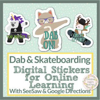 Preview of Digital Stickers Dab and Skateboard with SeeSaw & Google Directions