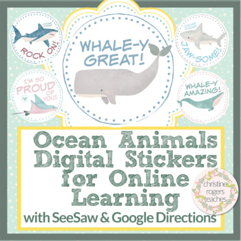 Preview of Digital Stickers Distancd Learning, SeeSaw & Google Classroom Directions, Ocean
