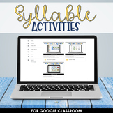 Digital Syllable Activities Google Classroom™/Slides™