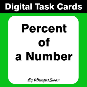 Preview of Digital Task Cards: Percent of a number