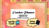Updated Digital UNDATED Teacher Planner -Google Slides & G
