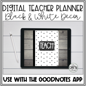 Preview of Digital Teacher Planner Goodnotes - Black & White Decor