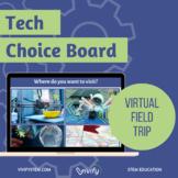 Technology Choice Board: Virtual Field Trip!