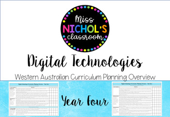Preview of Digital Technologies Planning Overview Western Australian Curriculum - Year 4