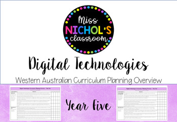 Preview of Digital Technologies Planning Overview Western Australian Curriculum - Year 5