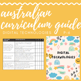 Digital Technology Curriculum Guide P-6 - Version 9.0 Aust