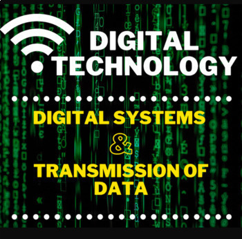 Preview of Digital Technology - Digital Systems and the Transmission of Data