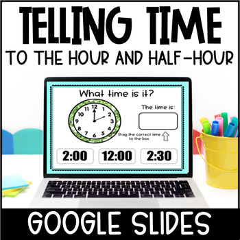 Preview of Digital Telling Time to the Hour and Half Hour Activity | Google Slides