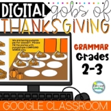 Digital Thanksgiving Grammar Google Classroom 2nd and 3rd Grade