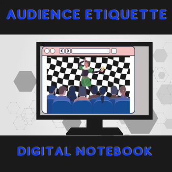 Preview of Digital Theatre Interactive Notebook: Audience Etiquette Unit