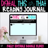 Digital This or That Reading Response Journal for Google Slides