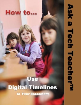 Preview of Digital Timelines in Your Classroom