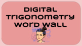 Digital Trigonometry Word Wall for DISTANCE LEARNING