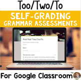 Digital Two/Too/To SELF-GRADING Assessments for Google Classroom