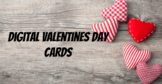Digital Valentine Day Cards