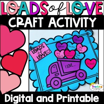 Preview of Loads of Love Valentine's Day Craft and Writing Activity Bulletin Board