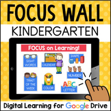 Digital Virtual Focus Wall KINDERGARTEN for Google Classro